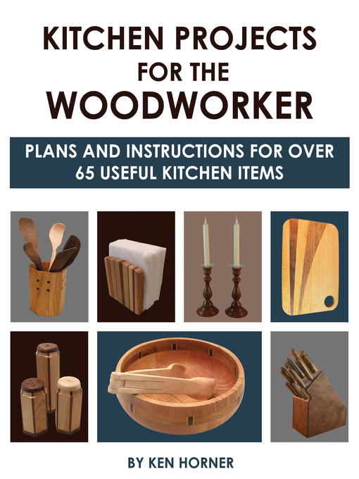 Title details for Kitchen Projects for the Woodworker by Ken Horner - Wait list